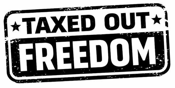 Taxed Out Freedom